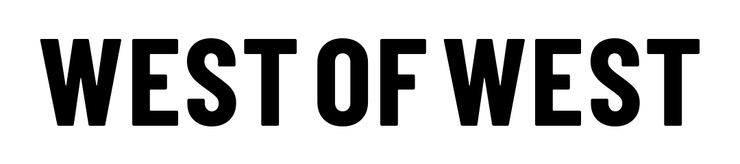 WEST OF WEST